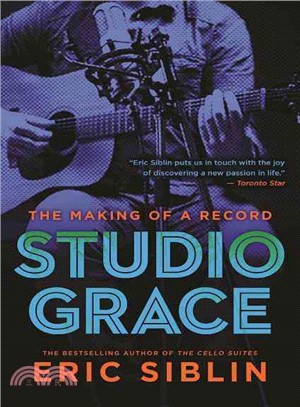 Studio Grace ― The Making of a Record
