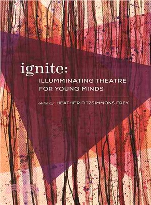 Ignite ― Illuminating Theatre Creation for Young Minds