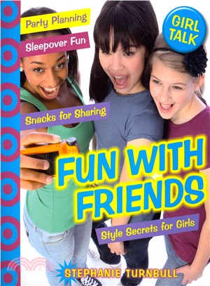 Fun With Friends ― Style Secrets for Girls