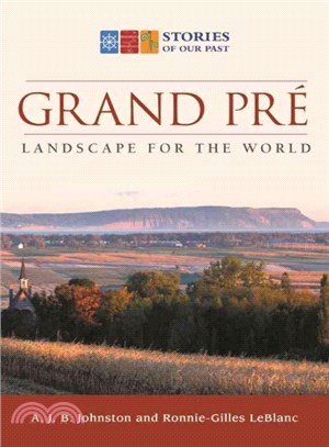 Grand Pre ─ Landscape for the World