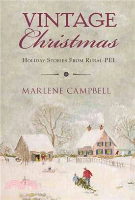 Vintage Christmas ― Holiday Stories from Rural Pei