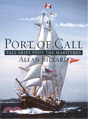 Port of Call ― Tall Ships Visit the Maritimes