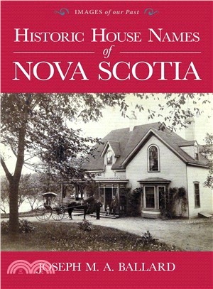 Historic House Names of Nova Scotia