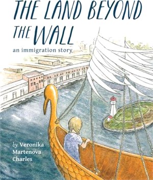 The Land Beyond the Wall ― An Immigration Story