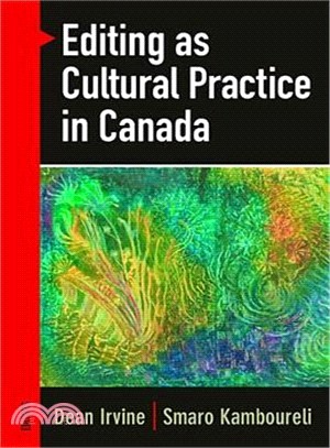 Editing As Cultural Practice in Canada