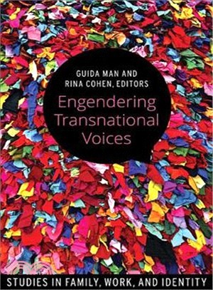 Engendering Transnational Voices ― Studies in Family, Work, and Identity