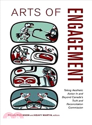 Arts of Engagement ─ Taking Aesthetic Action In and Beyond the Truth and Reconciliation Commission of Canada