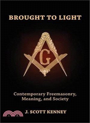 Brought to Light ― Contemporary Freemasonry, Meaning, and Society