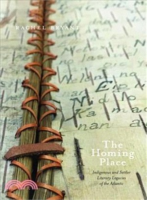 The Homing Place ─ Indigenous and Settler Literary Legacies of the Atlantic