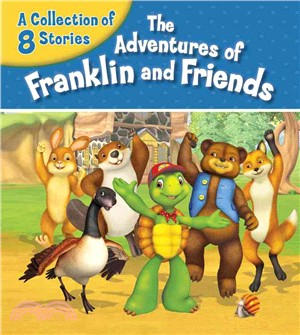 The Adventures of Franklin and Friends ─ A Collection of 8 Stories