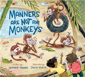 Manners are not for monkeys! /