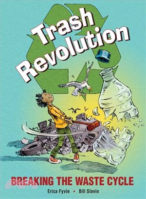 Trash revolution :breaking t...
