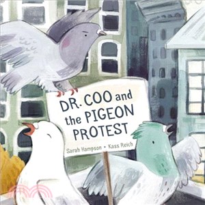Dr. Coo and the pigeon protest /