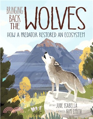 Bringing Back the Wolves ― How a Predator Restored an Ecosystem