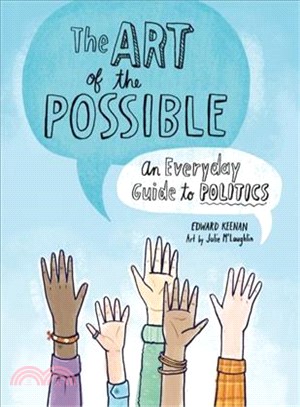The Art of the Possible ─ An Everyday Guide to Politics