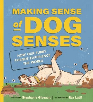 Making Sense of Dog Senses: How Our Furry Friends Experience the World