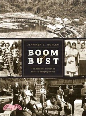 Boom & Bust ― The Resilient Women of Historic Telegraph Cove