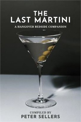 The Last Martini: A Hangover Bedside Companion