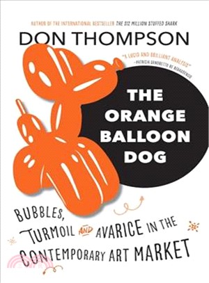 The Orange Balloon Dog ― Bubbles, Turmoil and Avarice in the Contemporary Art Market