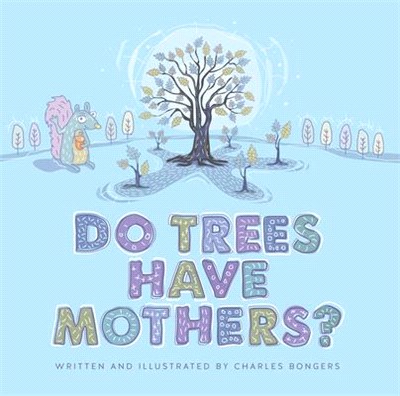 Do Trees Have Mothers?