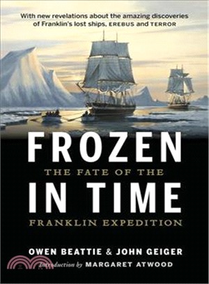 Frozen in Time ― The Fate of the Franklin Expedition