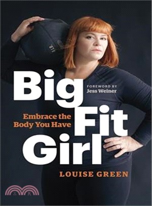 Big Fit Girl ― Embrace the Body You Have