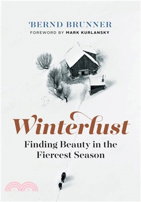 Winterlust ― Finding Beauty in the Fiercest Season