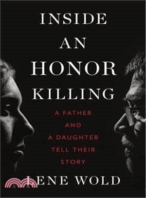 Inside an Honor Killing ― A Father and a Daughter Tell Their Story