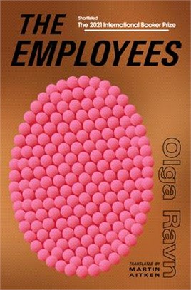 The Employees: A Workplace Novel of the 22nd Century
