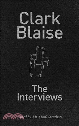 Clark Blaise ― The Interviews