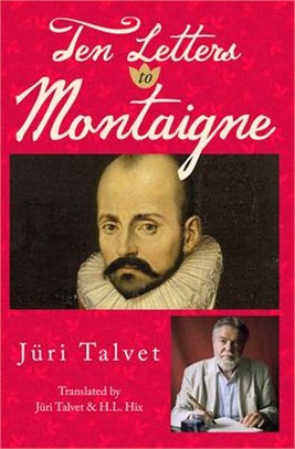 Ten Letters to Montaigne