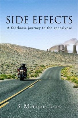 Side Effects ― A Footloose Journey to the Apocalypse