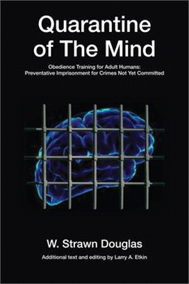 Quarantine of the Mind: Obedience Training for Adult Humans