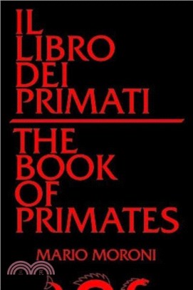Il Libro Dei Primati/The Book of Primates: Volume 63