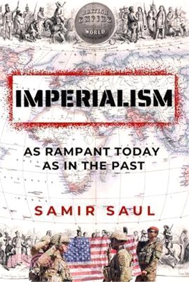 Imperialism: As Rampant Today as in the Past