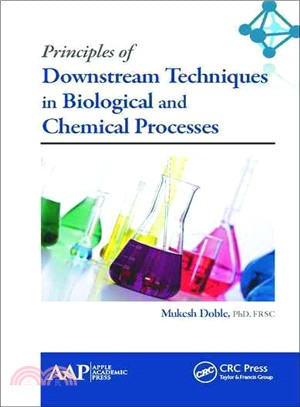 Principles of Downstream Techniques in Biological and Chemical Processes