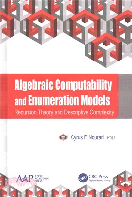 Algebraic Computability and Enumeration Models ─ Recursion Theory and Descriptive Complexity
