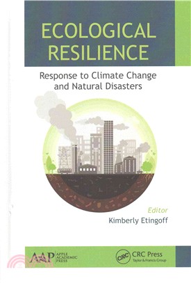 Ecological Resilience ─ Response to Climate Change and Natural Disasters