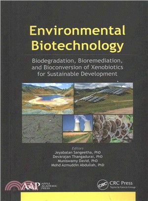 Environmental Biotechnology ─ Biodegradation, Bioremediation, and Bioconversion of Xenobiotics for Sustainable Development