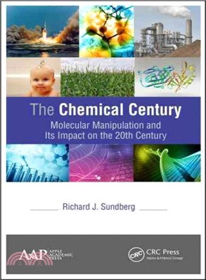 The Chemical Century ─ Molecular Manipulation and Its Impact on the 20th Century