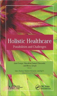 Holistic Healthcare ─ Possibilities and Challenges