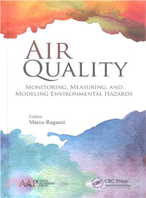 Air Quality ─ Monitoring, Measuring, and Modeling Environmental Hazards