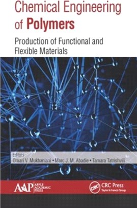 Chemical Engineering of Polymers ─ Production of Functional and Flexible Materials