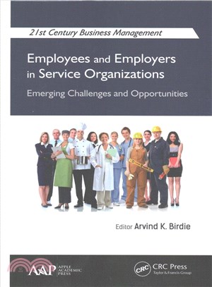 Employees and Employers in Service Organizations ─ Emerging Challenges and Opportunities