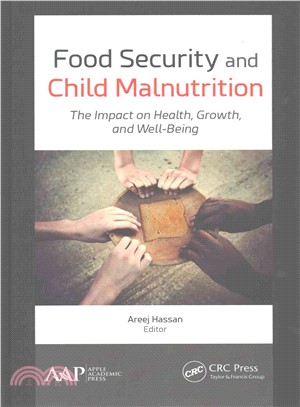 Food Security and Child Malnutrition ─ The Impact on Health, Growth, and Well-being