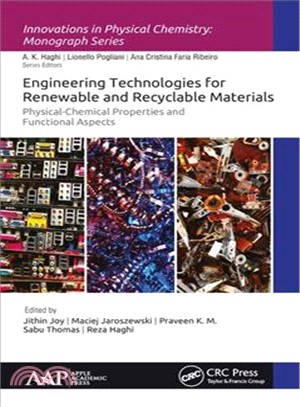Engineering Technologies for Renewable and Recyclable Materials ― Physical-chemical Properties and Functional Aspects