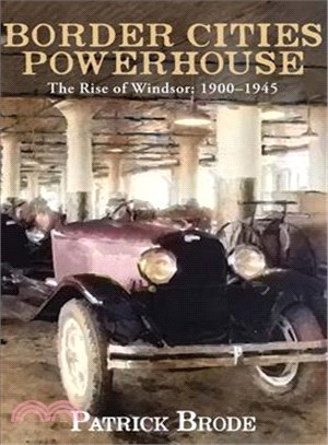 Border Cities Powerhouse ― 1901-1945