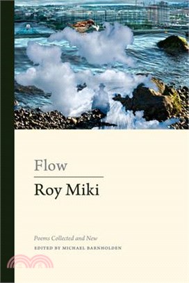 Flow ― Poems Collected and New