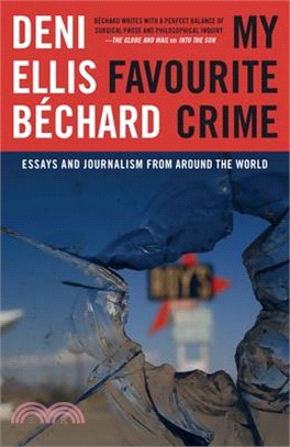 My Favourite Crime ― Essays and Journalism from Around the World