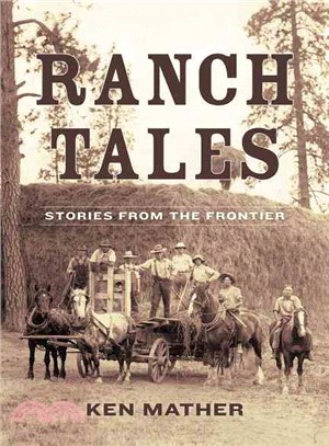 Ranch Tales ― Stories from the Frontier